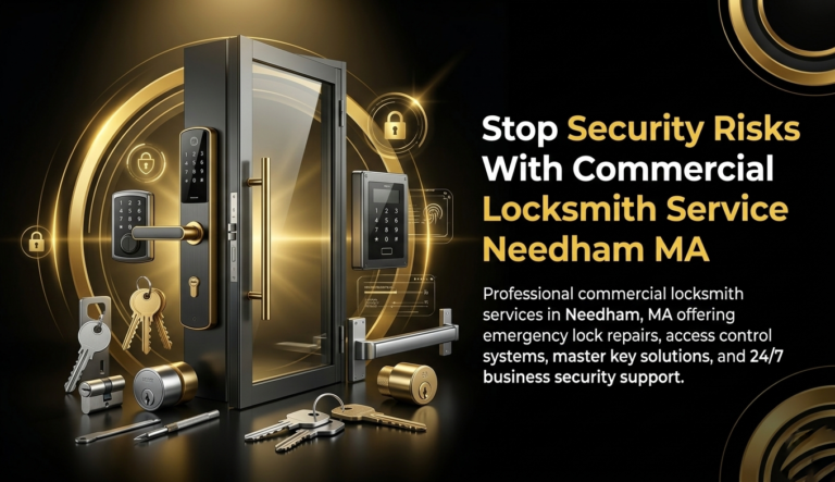 Stop Security Risks With Commercial Locksmith Service Needham MA