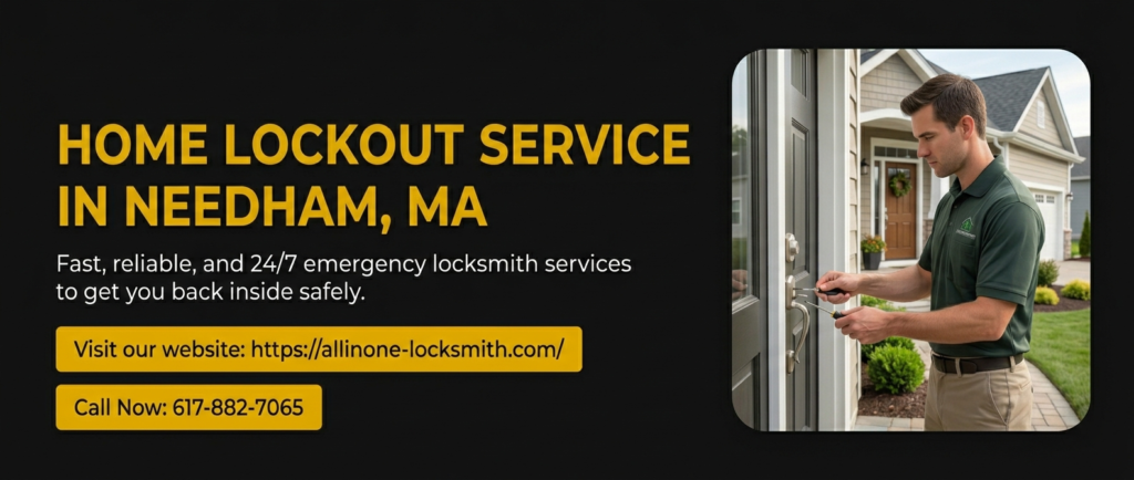 Home Lockout Service Needham MA